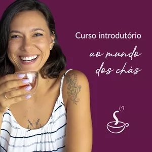 Imagem principal do produto Curso Introdutório Básico - Mundo dos Chás.