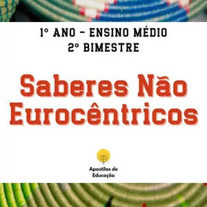 Imagem de capa para o Ebook Saberes Não Eurocêntricos 1º Ano 2º Bimestre (Ensino Médio) - Apostila com Planos de Aula