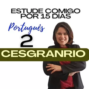 Imagem de capa para o Curso online ESTUDE COMIGO POR 15 DIAS - CESGRANRIO 2