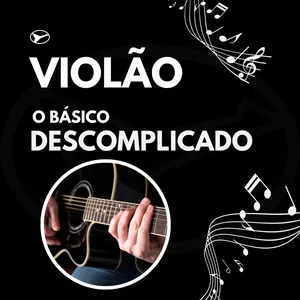 Imagem de capa para o Ebook VIOLÃO - O Básico Descomplicado