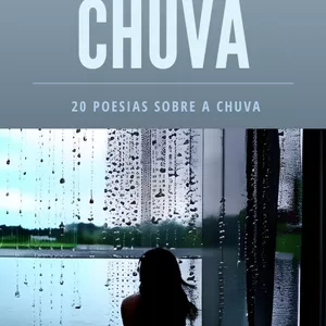 Imagem de capa para o Ebook CHUVA Coleção Poesias  Ebook  20 Poesias Sobre a Chuva