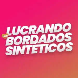 Imagem de capa para o Curso online Lucrando com Bordados de Sintéticos