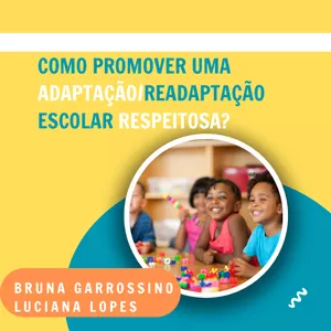 Imagem de capa para o Curso online Como promover adaptação e readaptação escolar respeitosa