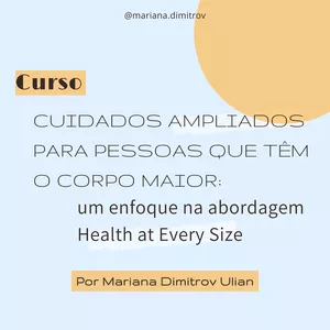 Imagem principal do produto Cuidados ampliados para pessoas que têm o corpo maior: um enfoque na abordagem Health at Every Size