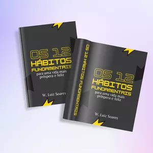 Imagem de capa para o Ebook Os 12 Hábitos Fundamentais: para uma vida mais próspera e feliz