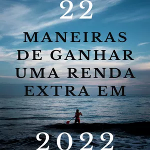 Imagem principal do produto 22 MANEIRAS DE GANHAR UMA RENDA EXTRA EM 2022