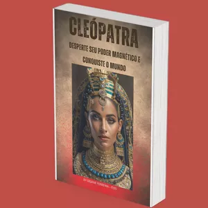 Imagem de capa para o Ebook CLEÓPATRA: DESPERTE SEU PODER MAGNÉTICO E CONQUISTE O MUNDO