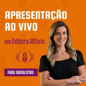 Imagem de capa para o Curso online Apresentação ao vivo com Débora Alfano - para jornalistas