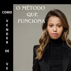 Imagem de capa para o Ebook  O MÉTODO QUE FUNCIONA (Como vender de verdade)