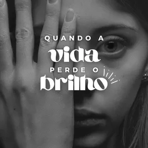 Imagem de capa para o Ebook E-book - Quando a Vida Perde o Brilho: Um Guia para Reconectar-se com Você Mesmo