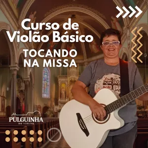 Imagem do curso Curso de Violão Básico - Tocando na Missa 