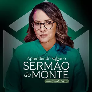 Imagem de capa para o Curso online Aprendendo sobre Sermão do Monte com Carol Bazzo