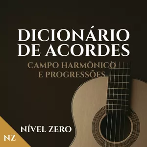 Imagem de capa para o Ebook Dicionário de Acordes (com Campo Harmônico e Progressões) - VIOLÃO NÍVEL ZERO