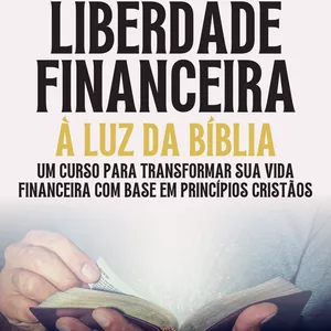 Planilha Curso Liberdade Financeira a luz da Bíblia