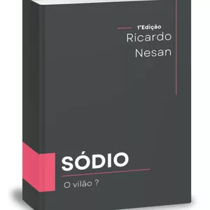 Imagem de capa para o Ebook Sódio: O vilão?