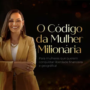 Imagem de capa para o Curso online O CÓDIGO DA MULHER MILIONÁRIA