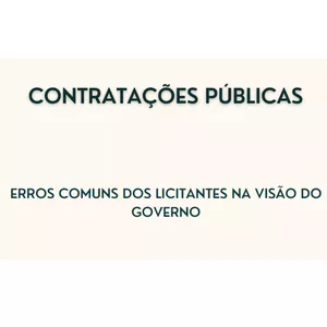 Imagem de capa para o Ebook Contratações Públicas - Erros Comuns dos Licitantes na Visão do Governo