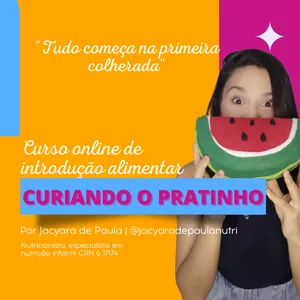Imagem de Curso Online Introdução Alimentar - Curiando o Pratinho criado por Maria Jacyara de Paula Silva na hotmart