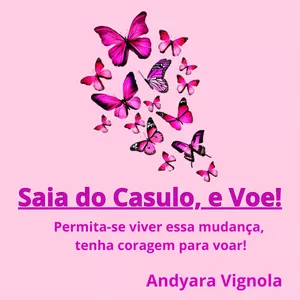 Imagem de capa para o Ebook Saia do Casulo, e Voe!!!