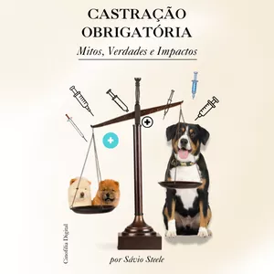 Imagem de capa para o Curso online E-book - CASTRAÇÃO OBRIGATÓRIA Mitos, Verdades e Impactos