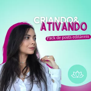 CRIANDO &amp; ATIVANDO - PACK 40 POSTS EDITÁVEIS CANVA + EBOOK DO ZERO AO 15: COMO ALCANÇAR O INSTAGRAM PERFEITO por Lohanny Meirelles