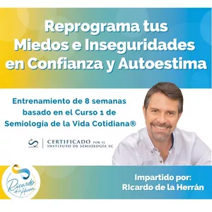 Imagen de portada para Curso online Entrenamiento en Vivo: 7 Pasos para Reprogramar tus Miedos e Inseguridades en Confianza y Autoestima