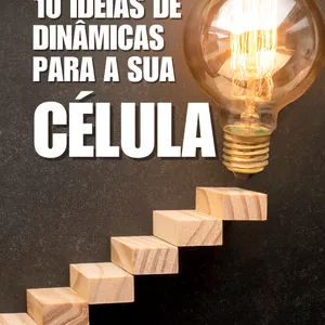 Imagem de capa para o Ebook 10 Dinâmicas para sua Célula 