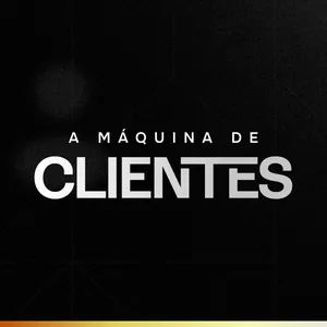 Imagem de capa para o Curso online A Máquina de Clientes 