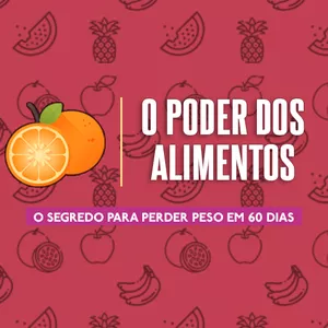 Imagem de capa para o Ebook O Poder dos Alimentos - O método para secar em 60 dias