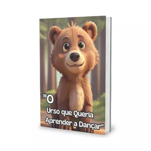 Imagem de capa para o Ebook O Urso que Queria Aprender a Dançar