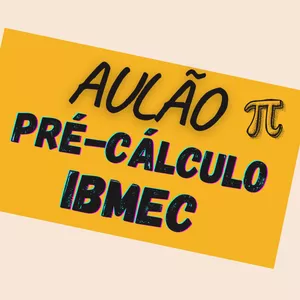 Imagem de capa para o Curso online Aulão de Pré-Cálculo - IBMEC 🚀