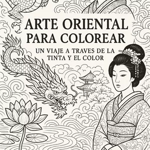 Imagen de portada para Ebook Arte Oriental para Colorear: Un Viaje a Través de la Tinta y el Color