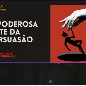 Imagem de capa para o Ebook A Poderosa Arte da Persuasão