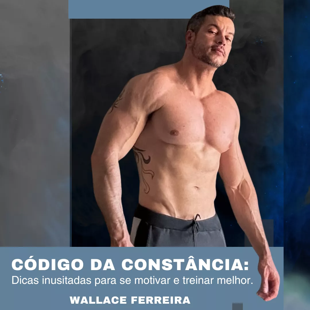 CÓDIGO DA CONSTÂNCIA: Dicas inusitadas para se motivar e treinar melhor.
