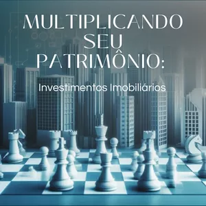 Imagem do curso Multiplicando seu Patrimônio. Investimentos imobiliário