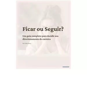 Imagem de capa para o Ebook Ficar ou Seguir? Um guia completo para decidir seu direcionamento de carreira