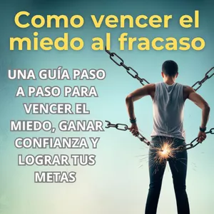 Imagen de portada para Ebook Como vencer el miedo al fracaso