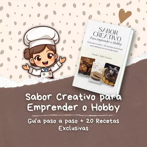 Imagen de portada para Ebook Sabor Creativo para Emprender o Hobby: Guía paso a paso + 20 Recetas Exclusivas