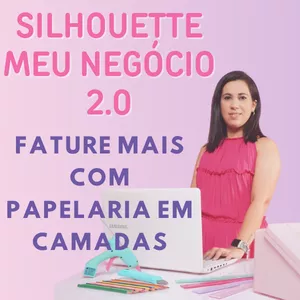 Imagem do curso Silhouette Meu Negócio 2.0 - Contos e Sonhos 