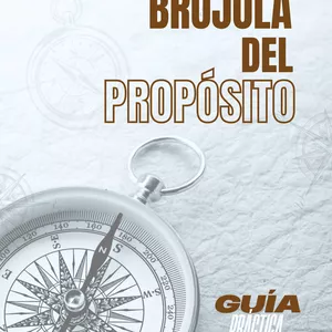 Imagen de portada para Ebook La Brújula del Propósito: Guía definitiva para encontrar tu propósito en la vida