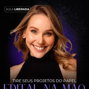 Imagem do curso MEU PRIMEIRO EDITAL !  Produção Executiva para Tirar Seu Projeto do Papel