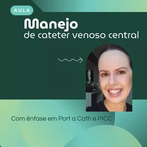 Imagem de capa para o Curso online Manejo de Cateter Venoso Central (Port e PICC)