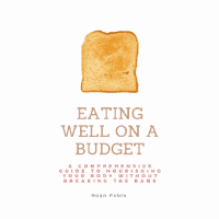 Good and Cheap: Eat Well on $4/Day