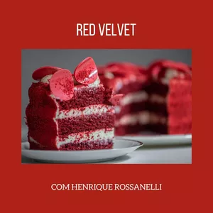 Imagem principal do produto RED VELVET COM HENRIQUE ROSSANELLI