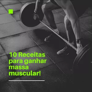 Imagem de capa para o Ebook 10 Receitas para ganhar massa muscular