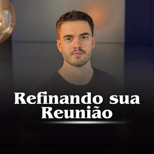 Imagem de capa para o Curso online Refinando sua Reunião