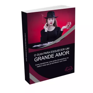 Imagem de capa para o Ebook GUIA PARA ESQUECER UM AMOR
