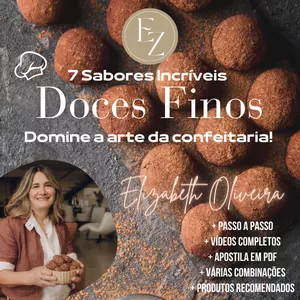 Curso Doces Finos 1.0 - Elizabeth Oliveira