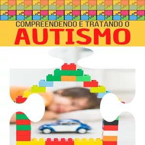 Imagem de capa para o Ebook Compreendendo o Autismo