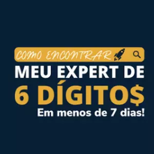 Imagem de capa para o Curso online COMO ENCONTRAR MEU EXPERT DE 6 DÍGITOS EM MENOS DE 7 DIAS